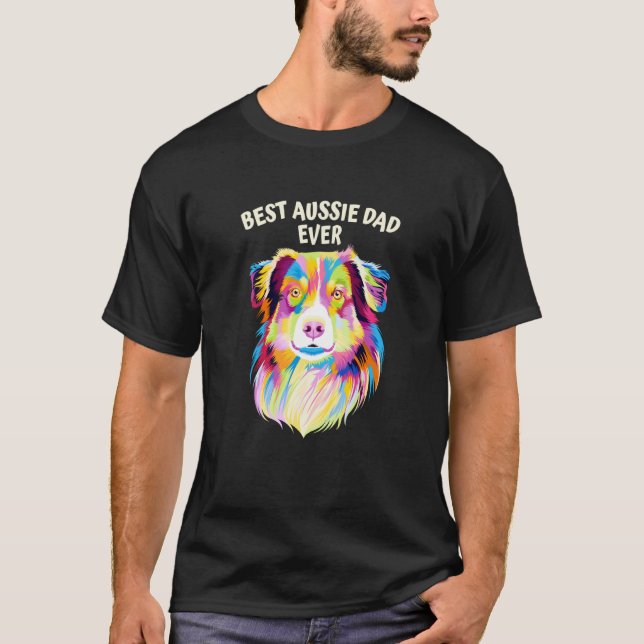 Camiseta Best Aussie Dad Ever Australian Shepherd Dog Dad (Frente)
