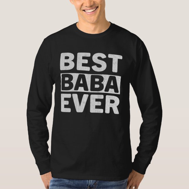 Camiseta Best Baba Ever  Fathers Day Baba (Frente)