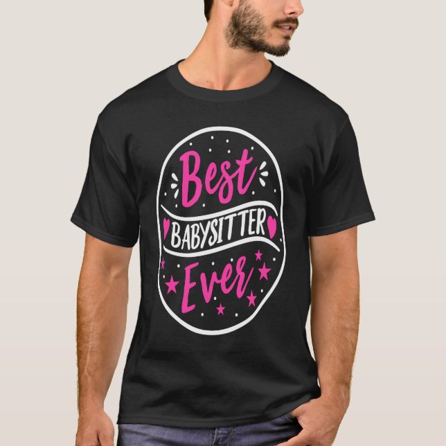 Camiseta Best Babysitter Ever Daycare Provider Babysitting  (Frente)