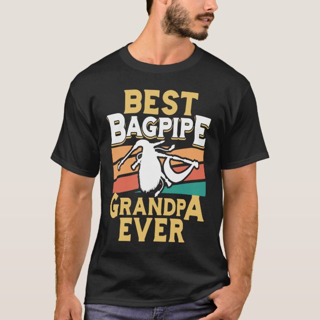 Camiseta Best Bagpipe Grandpa Ever Bagpipe Player Bagpiper  (Frente)