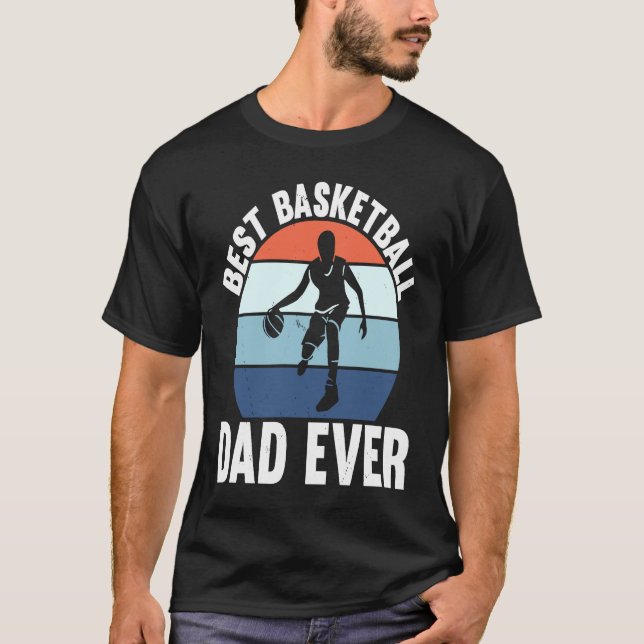 Camiseta Best Basketball Dad Ever I Basketball (Frente)