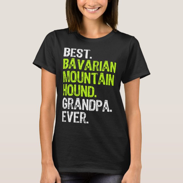 Camiseta Best Bavarian Mountain Hound Grandpa Ever Dog (Frente)