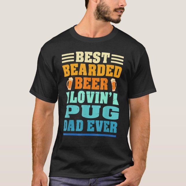 Camiseta Best Bearded Beer Lovin' Pug Lover Dad Funny Dog L (Frente)