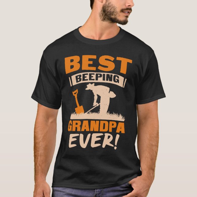 Camiseta Best Beeping Grandpa Ever Metal Detecting Funny (Frente)