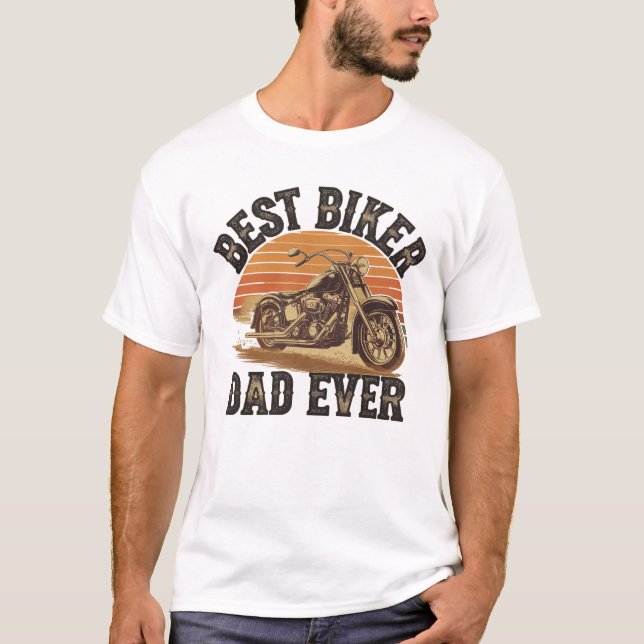Camiseta "Best Biker Dad Ever" T-shirt | Gift Dad Idea (Frente)