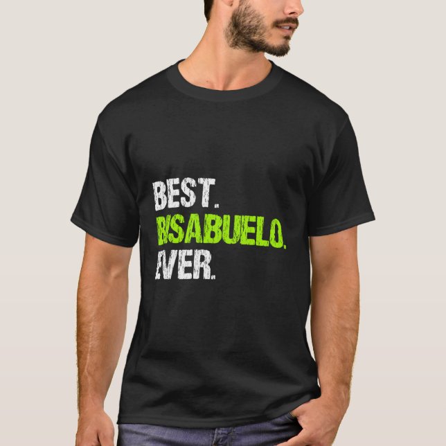 Camiseta Best Bisabuelo Ever (Frente)