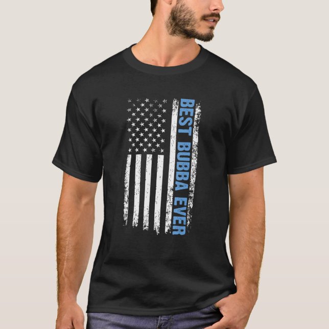 Camiseta Best Bubba Ever 4th Of July American Flag USA Patr (Frente)