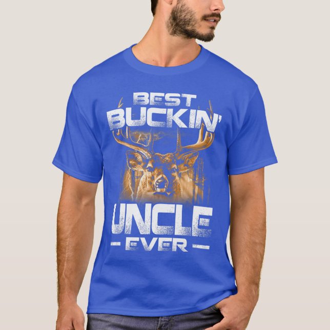 Camiseta Best Buckin Uncle Everee Deer Hunting Bucking Fath (Frente)