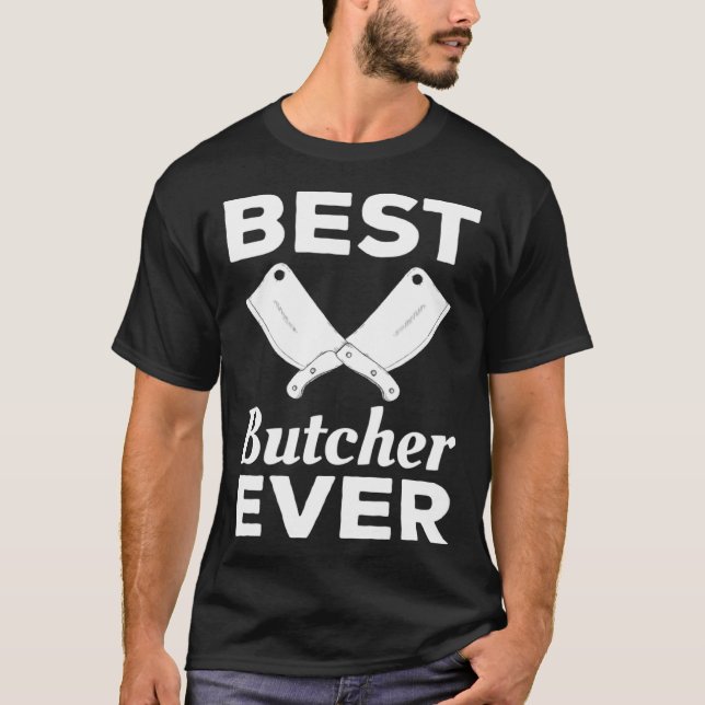 Camiseta Best Butcher Ever Butchery Butchers Meatman (Frente)