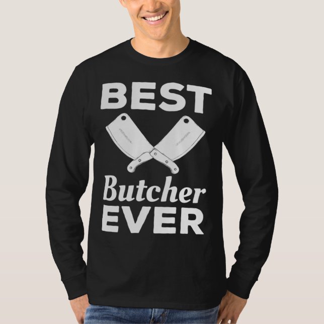 Camiseta Best Butcher Ever Butchery Butchers Meatman (Frente)