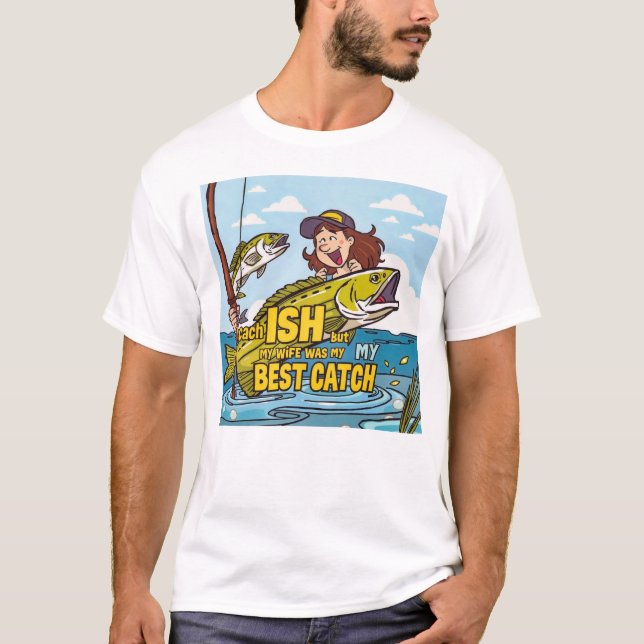 Camiseta Best Catch Ever (Frente)
