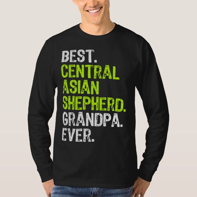 Camiseta Best Central Asian Shepherd Grandpa Ever Dog (Frente)