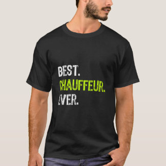 Camiseta Best CHAUFEUR Ever TSerguimento182