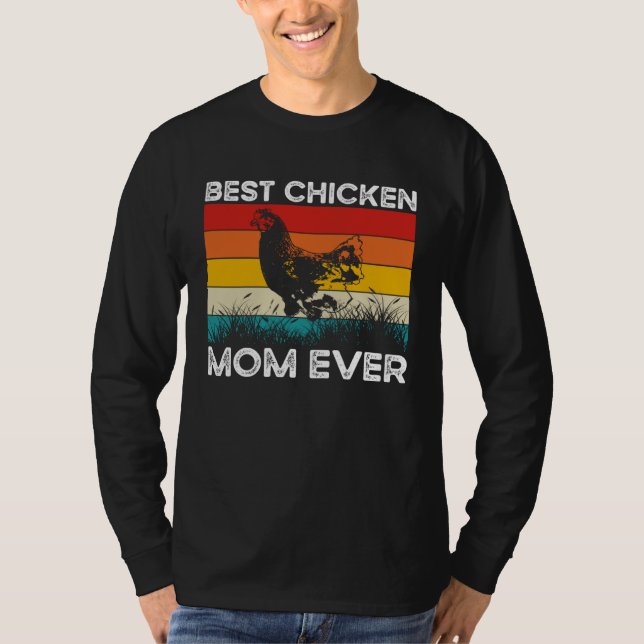 Camiseta Best Chicken Mom Ever Chicken Owner Chicken Mama (Frente)