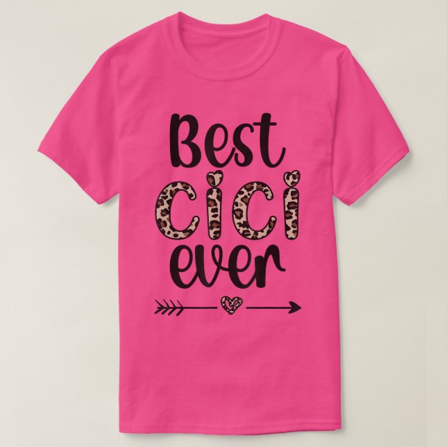 Camiseta Best Cici Ever Cici Grandmother Proud Cici Grandma (Frente do Design)