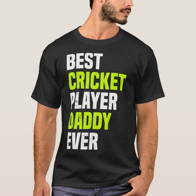 Camiseta Best Cricket Player Daddy Ever - Cricketing Daddy  (Frente)
