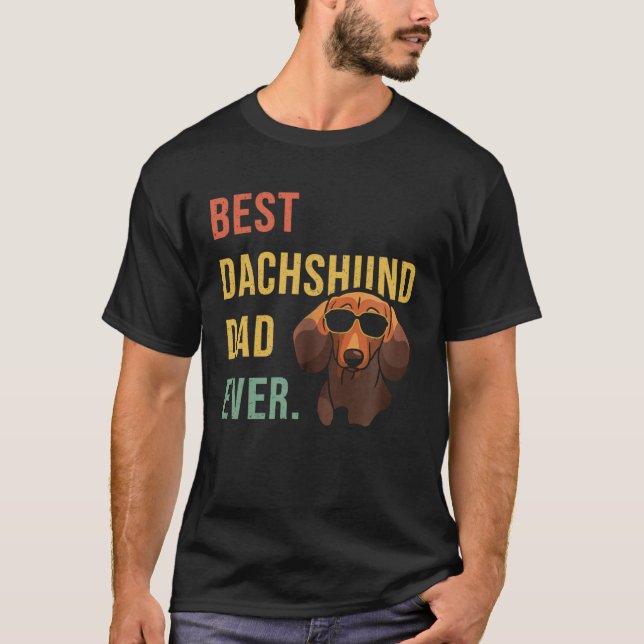Camiseta Best Dachshund Dad Ever Daddy Dog  Fathers Day (Frente)