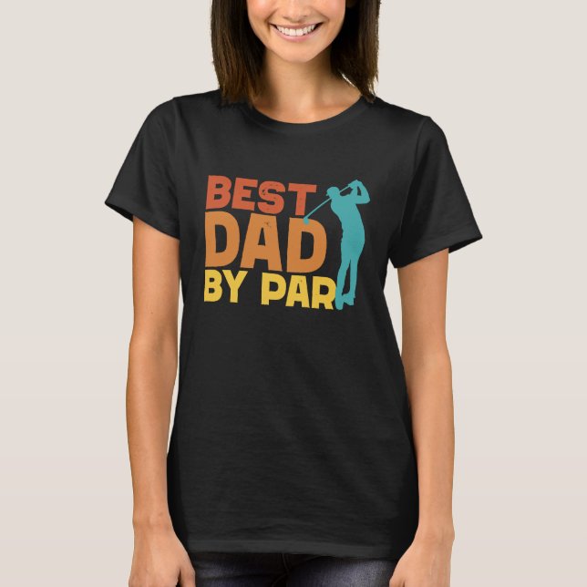 Camiseta Best Dad By Par Men's Golf  Father's Day Golf Dad (Frente)