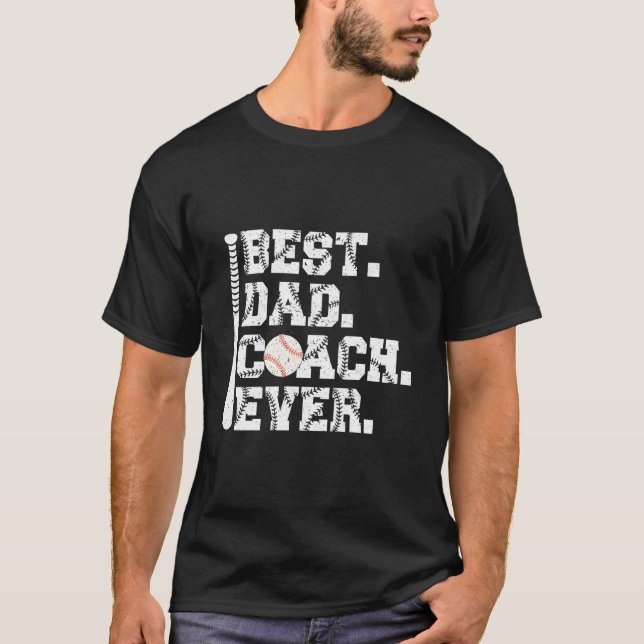 Camiseta Best Dad Coach Ever Fathers Day Baseball Dad (Frente)