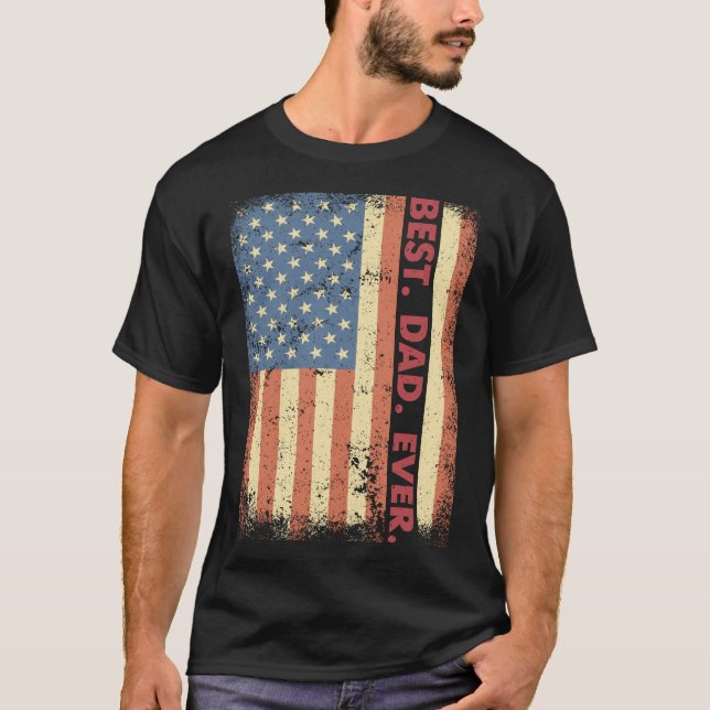 Camiseta Best Dad Ever American Flag USA Patriotic Dad for  (Frente)