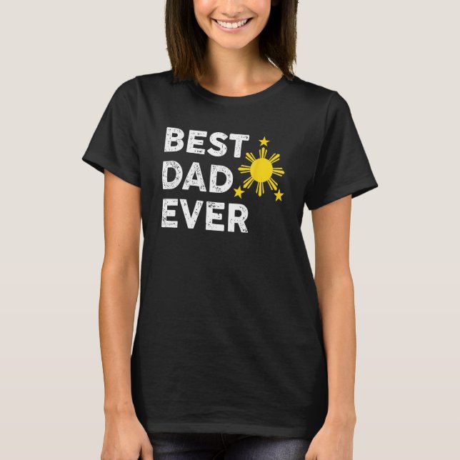 Camiseta Best Dad Ever Filipino Dad 2023 Father s Day 1 (Frente)