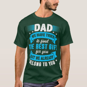 Camiseta Best Dad Ever Funny Daddy Papa Fathers Day Joke