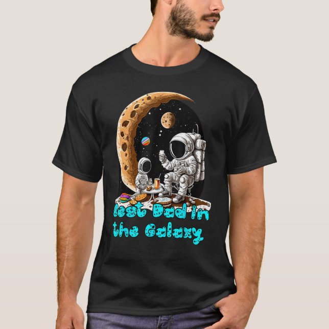 Camiseta Best Dad In The Galaxy  Astronaut Dad And Son Gala (Frente)