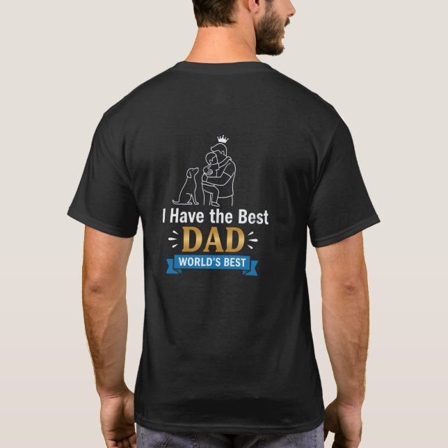 Camiseta Best Dad King T-Shirt | Father Son Dog Family Hug  (Verso)