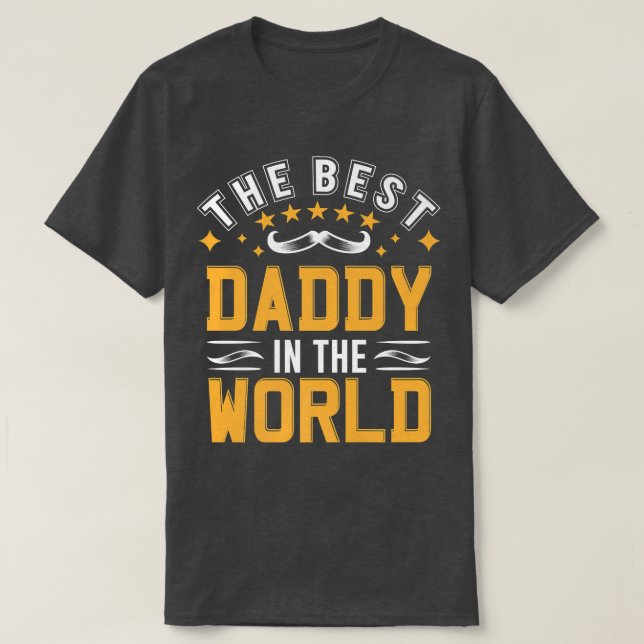 Camiseta Best Daddy in the World Dad Papa Grandpa Day  (Frente do Design)