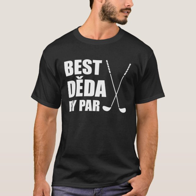 Camiseta Best Deda By Par Czech Grandpa Golfer Pun (Frente)