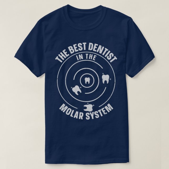Camiseta Best Dentist In The Molar System Dental Assistant  (Frente do Design)