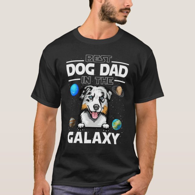 Camiseta Best Dog Dad In The Galaxy Australian Shepherd Dog (Frente)