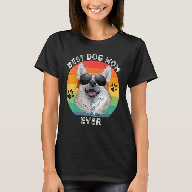 Camiseta Best Dog Mom Ever Rainbow  Corgi Sunglasses Mother (Frente)