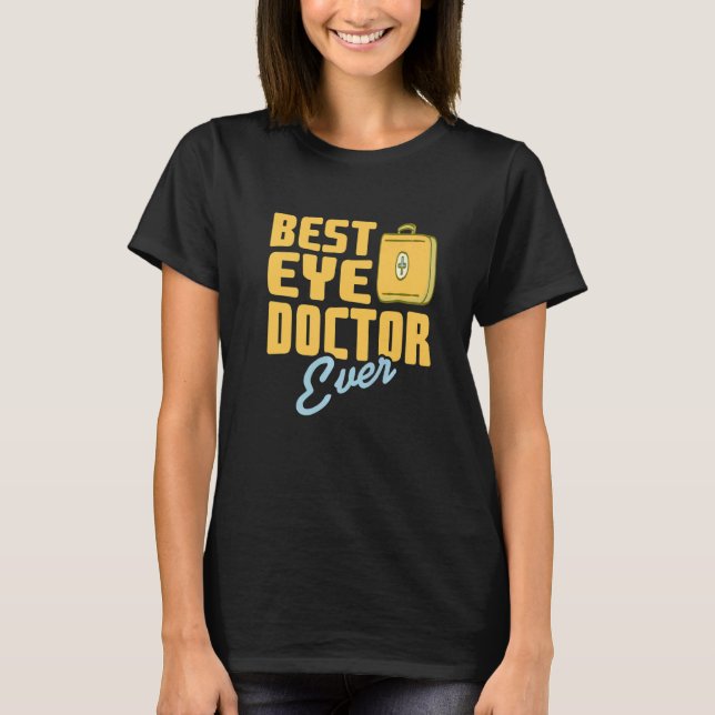 Camiseta Best Eye Doctor Ever Awesome Retro Optician  Prese (Frente)
