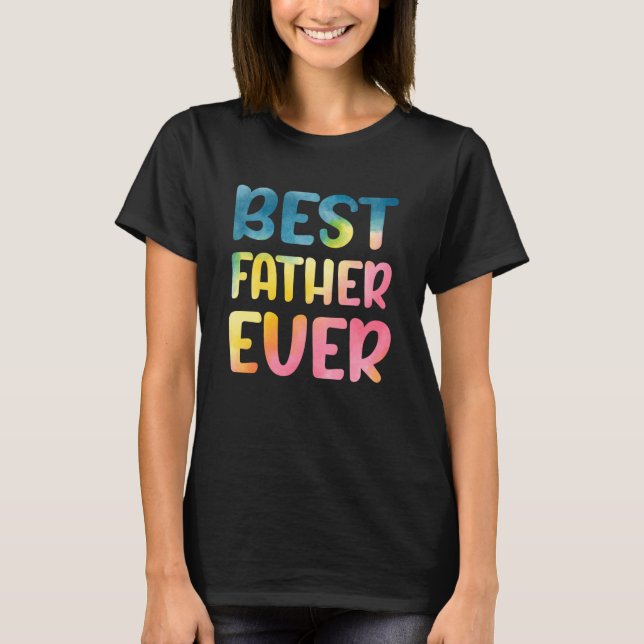 Camiseta Best Father Ever Father's Day Dad (Frente)