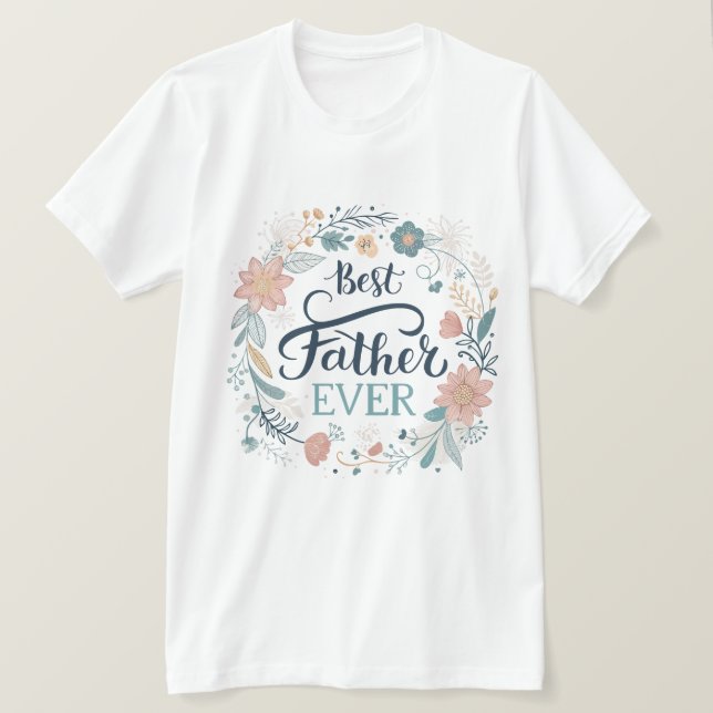 Camiseta best father ever, lovely quotes  (Frente do Design)