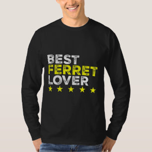 Camiseta Best Ferret    For Ferret