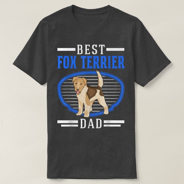 Camiseta Best Foterrier Dad Wirehaired Fo Terrier 341  (Frente do Design)
