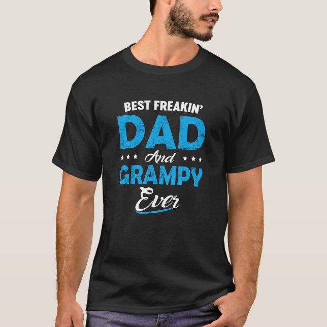 Camiseta Best Freakin Dad And Grampy Ever  Father s Day (Frente)