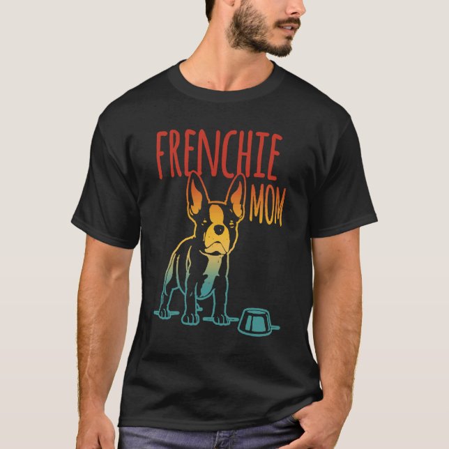Camiseta Best Frenchie Mom Ever French Bulldog Mom (Frente)