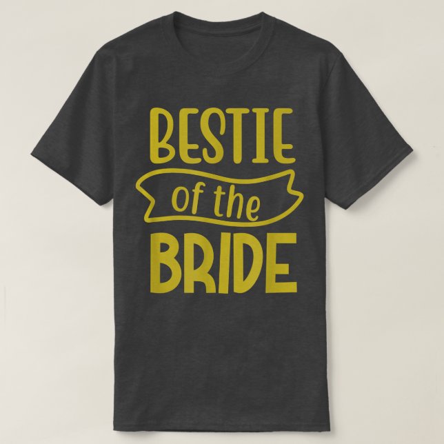 Camiseta Best Friend  Maid Of Honor Of The Bride T-Shirt (Frente do Design)