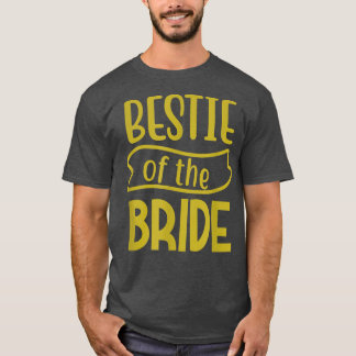 Camiseta Best Friend Maid Of Honor Of The Bride T-Shirt