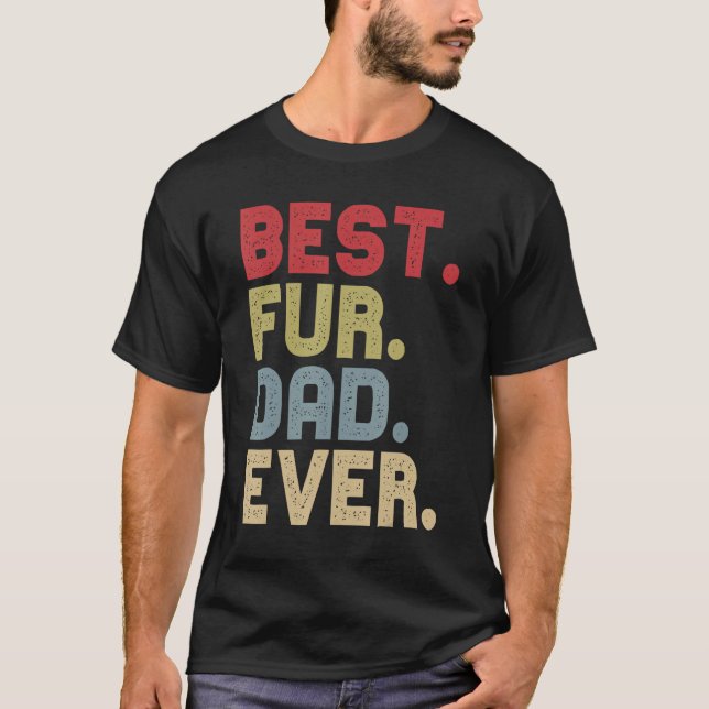 Camiseta Best Fur Dad Ever For Cat Dog Dad Fathers Day (Frente)