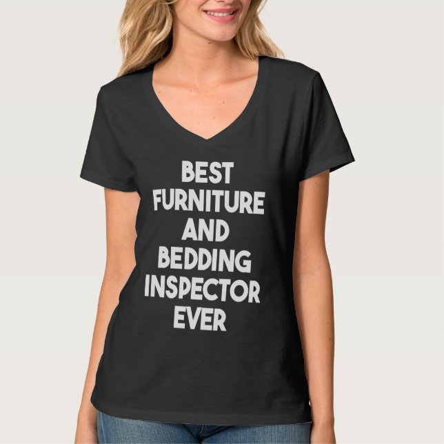 Camiseta Best Furniture And Bedding Inspector Ever (Frente)