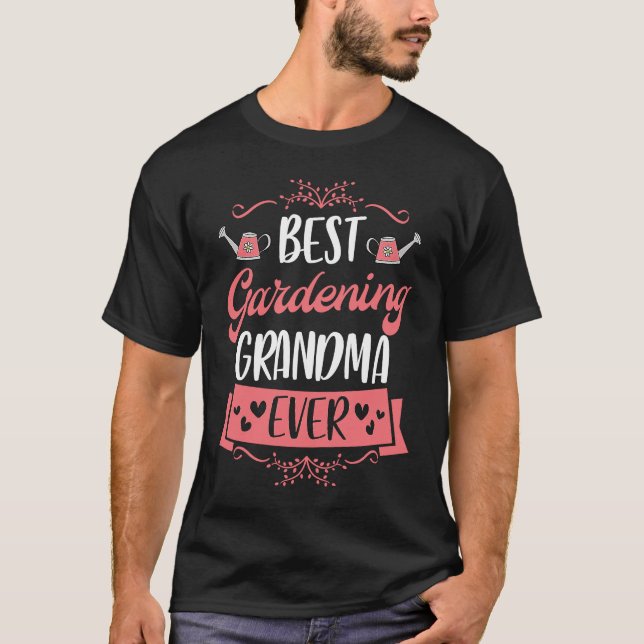 Camiseta Best Gardening Grandma Ever  Cute Trendy Grandmoth (Frente)