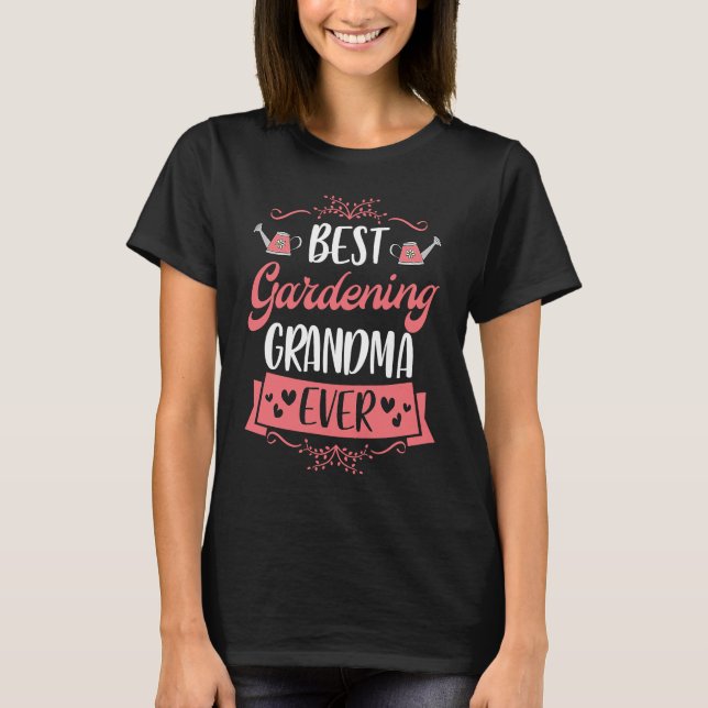 Camiseta Best Gardening Grandma Ever  Cute Trendy Grandmoth (Frente)