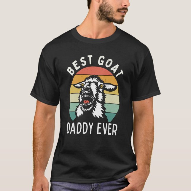Camiseta Best goat daddy ever fathers day farming rancher d (Frente)