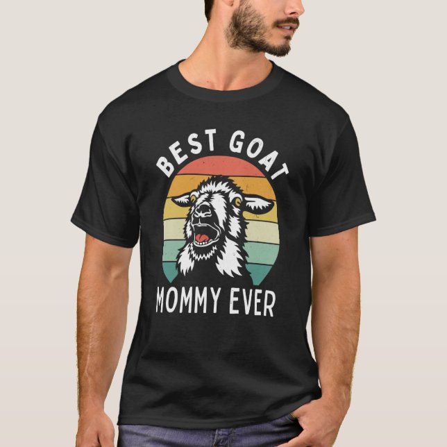 Camiseta Best goat mommy ever goat mom mothers day rancher (Frente)