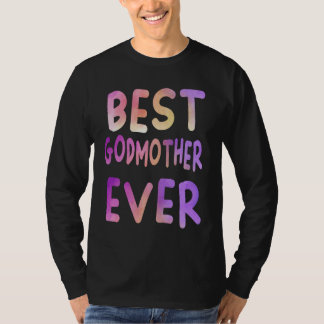 Camiseta Best Godmother Ever Colorful Mothers day and grand