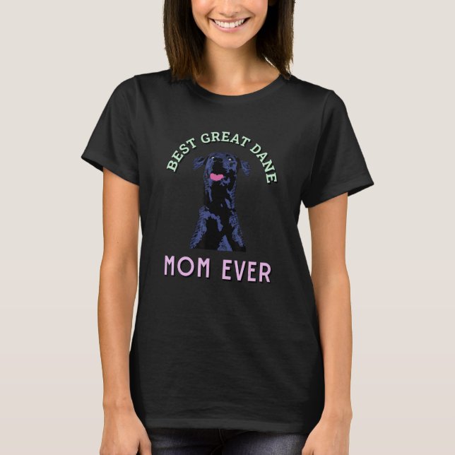 Camiseta Best Great Dane Mom Ever Cool Dog Great Dane (Frente)